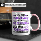 Pflegekraft Tasse mit Spruch Kaffeetrinken lustig Geschenk K – Rosa [farbe:rosa]