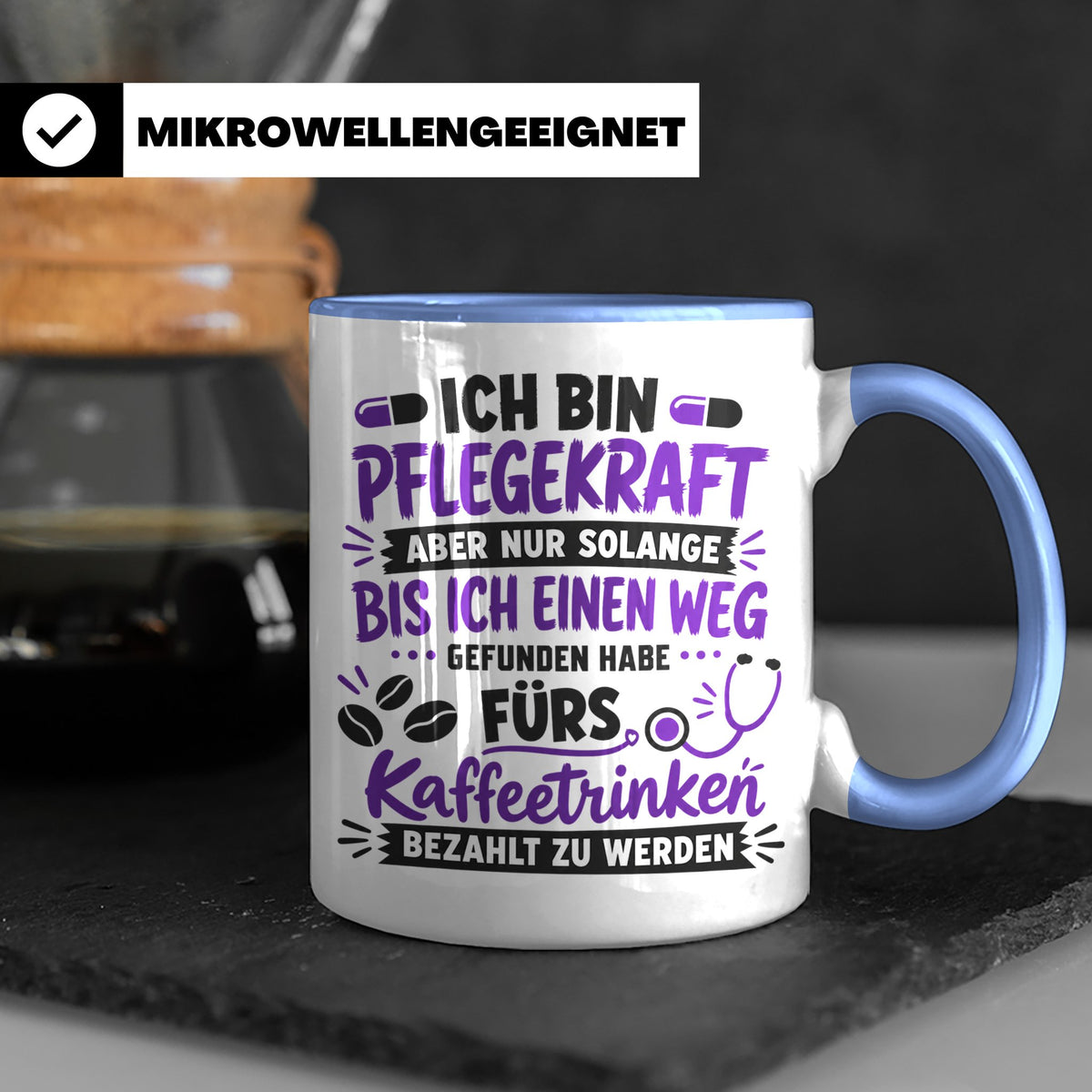 Pflegekraft Tasse mit Spruch Kaffeetrinken lustig Geschenk K – Blau [farbe:blau]