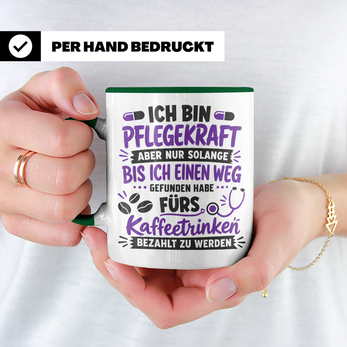 Pflegekraft Tasse mit Spruch Kaffeetrinken lustig Geschenk K – Grün [farbe:grün]