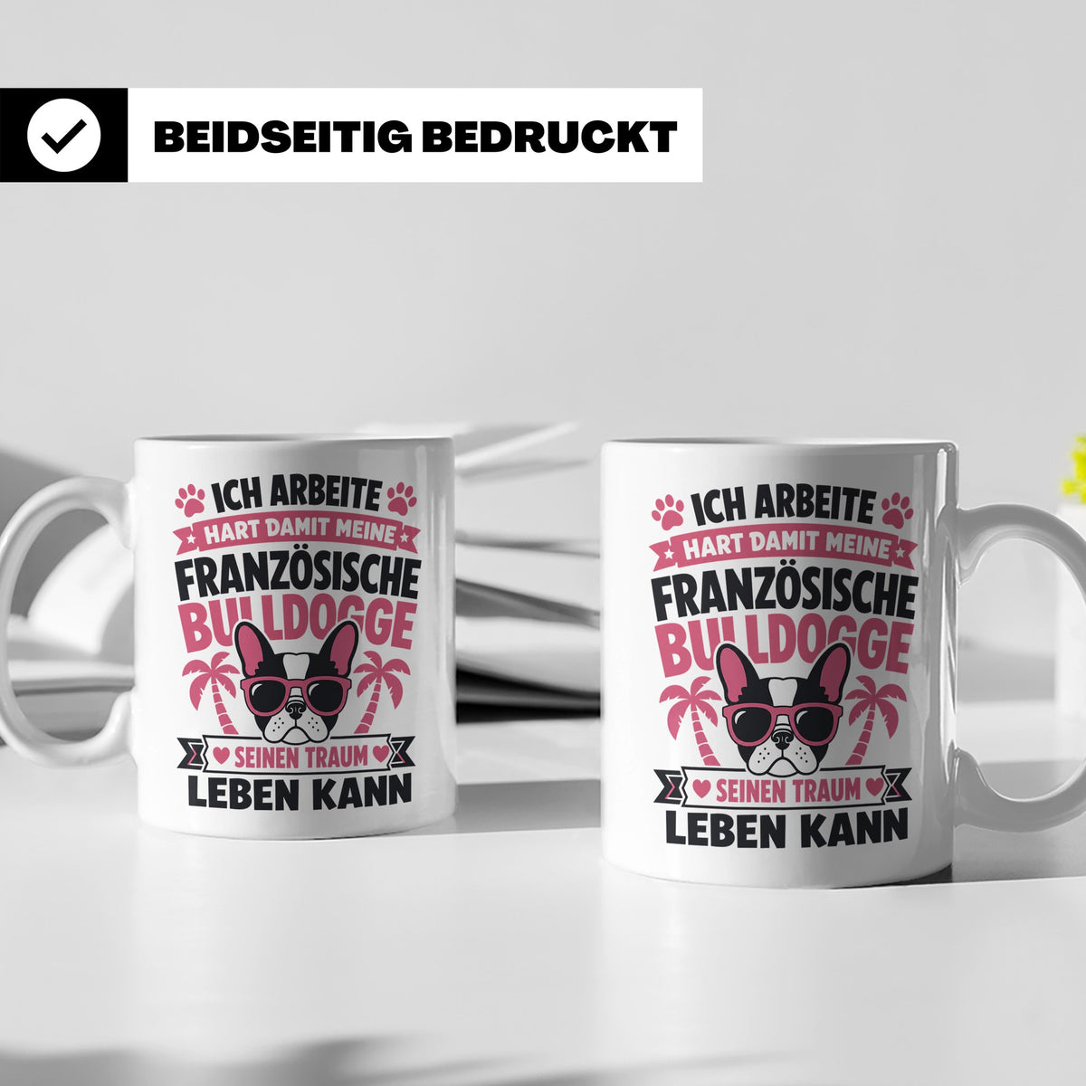 Französische Bulldogge Tasse mit Spruch "Ich arbeite hart".  – Weiß [farbe:weiß]