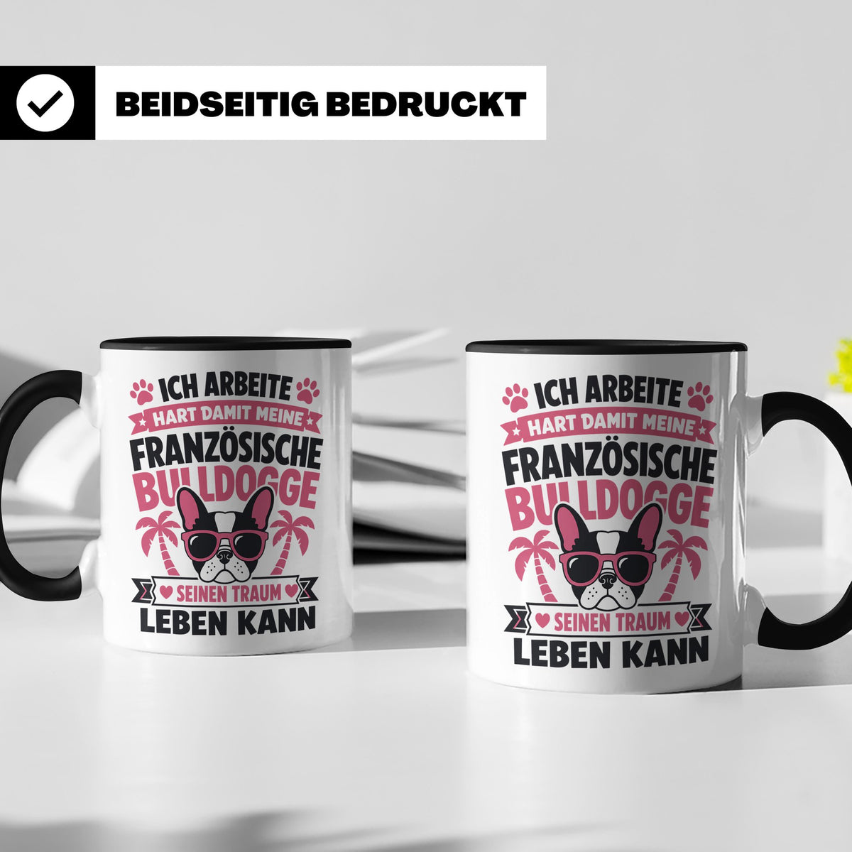 Französische Bulldogge Tasse mit Spruch "Ich arbeite hart".  – Schwarz [farbe:schwarz]