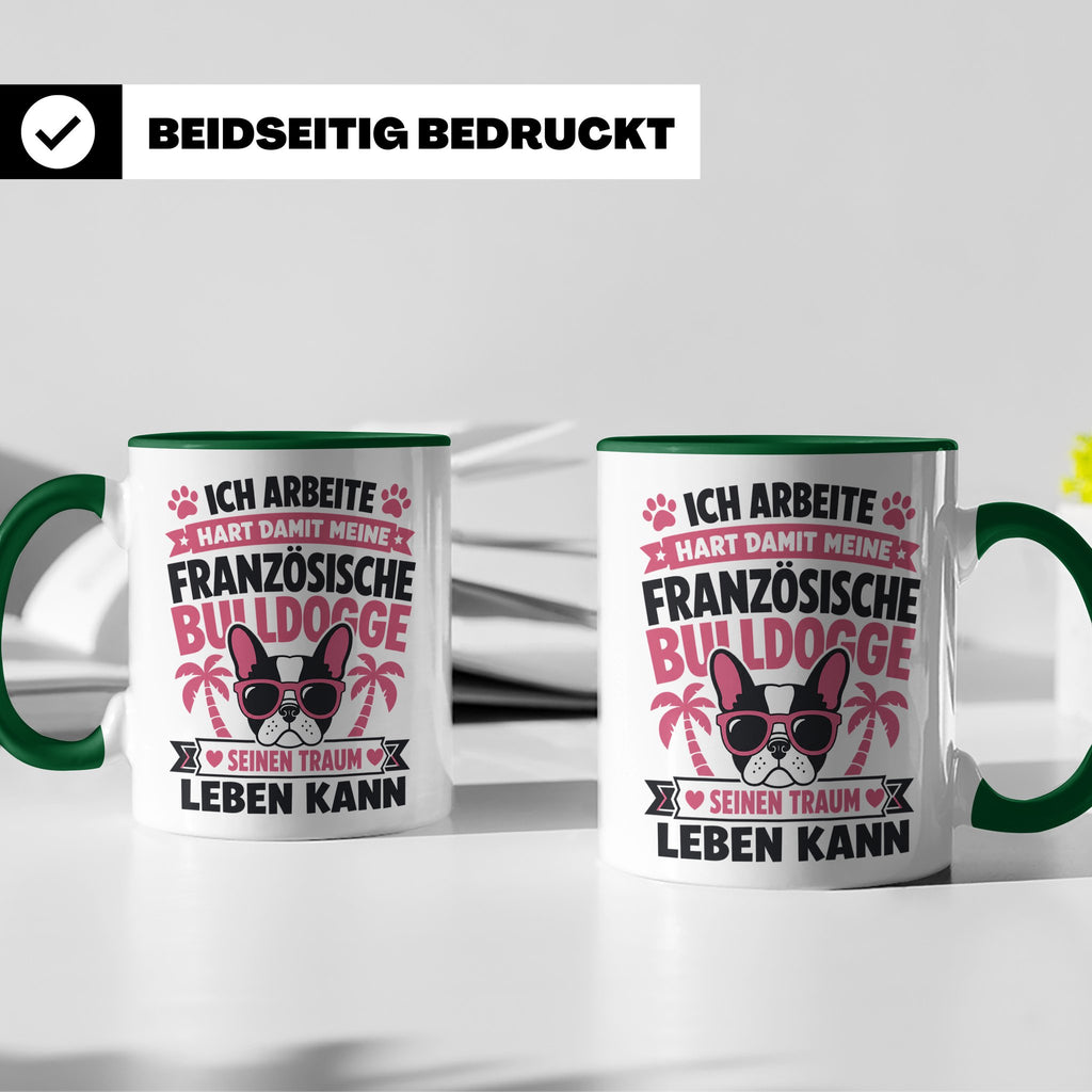 Französische Bulldogge Tasse mit Spruch "Ich arbeite hart".  – Grün [farbe:grün]
