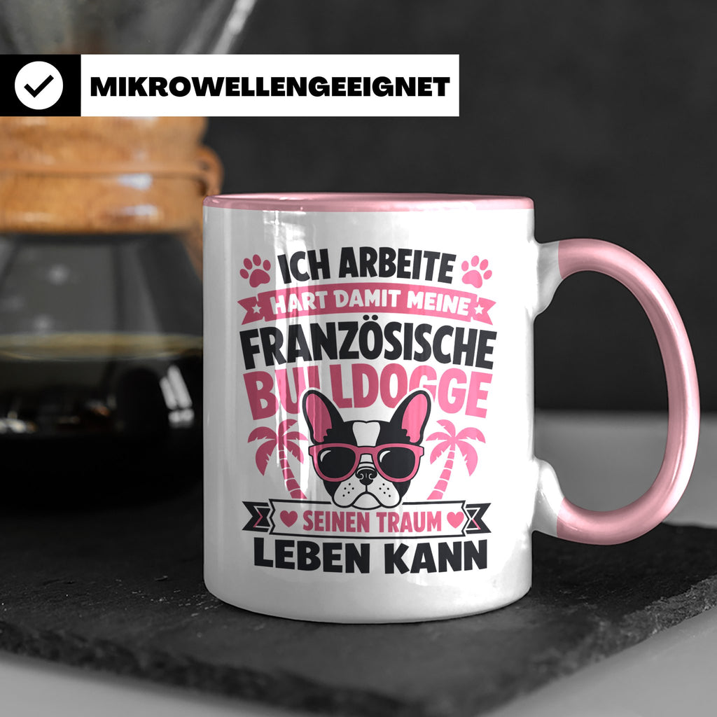 Französische Bulldogge Tasse mit Spruch "Ich arbeite hart".  – Rosa [farbe:rosa]
