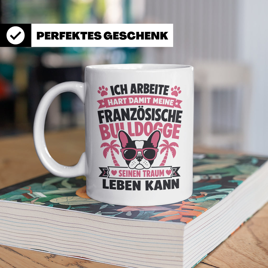 Französische Bulldogge Tasse mit Spruch "Ich arbeite hart".  – Weiß [farbe:weiß]