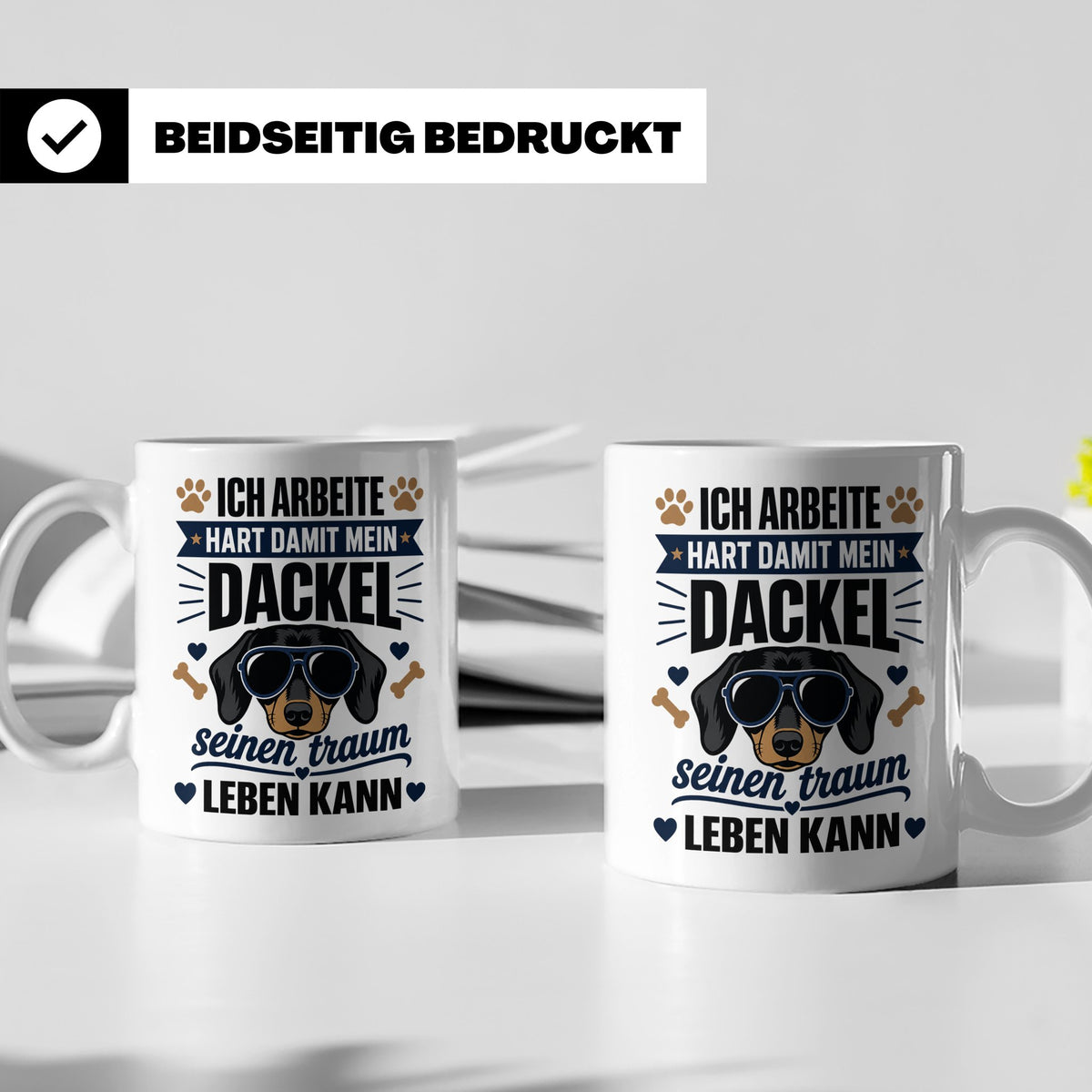 Dackel Tasse mit Spruch Ich arbeite hart damit mein Dackel.. – Weiß [farbe:weiß]