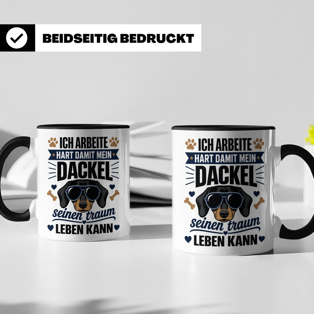 Dackel Tasse mit Spruch Ich arbeite hart damit mein Dackel.. – Schwarz [farbe:schwarz]