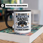 Dackel Tasse mit Spruch Ich arbeite hart damit mein Dackel.. – Schwarz [farbe:schwarz]
