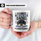 Dackel Tasse mit Spruch Ich arbeite hart damit mein Dackel.. – Weiß [farbe:weiß]