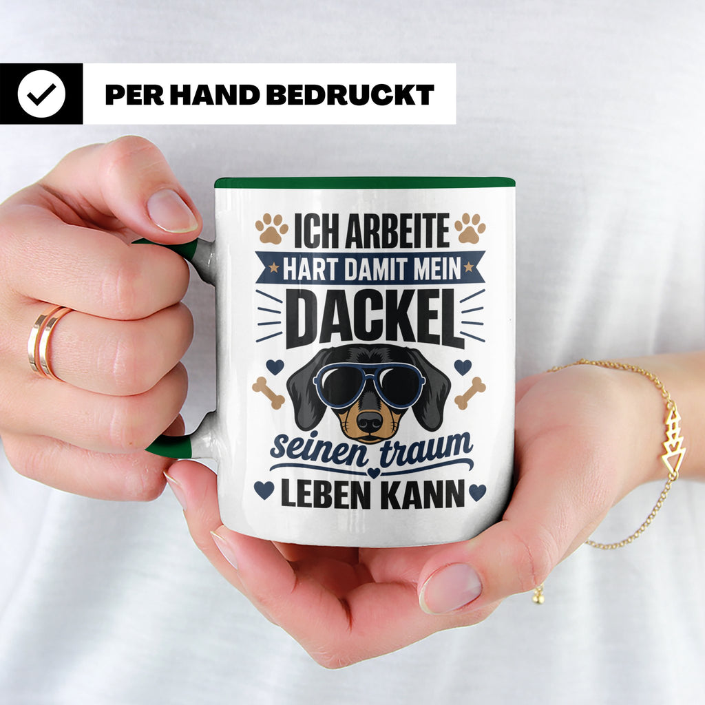 Dackel Tasse mit Spruch Ich arbeite hart damit mein Dackel.. – Grün [farbe:grün]