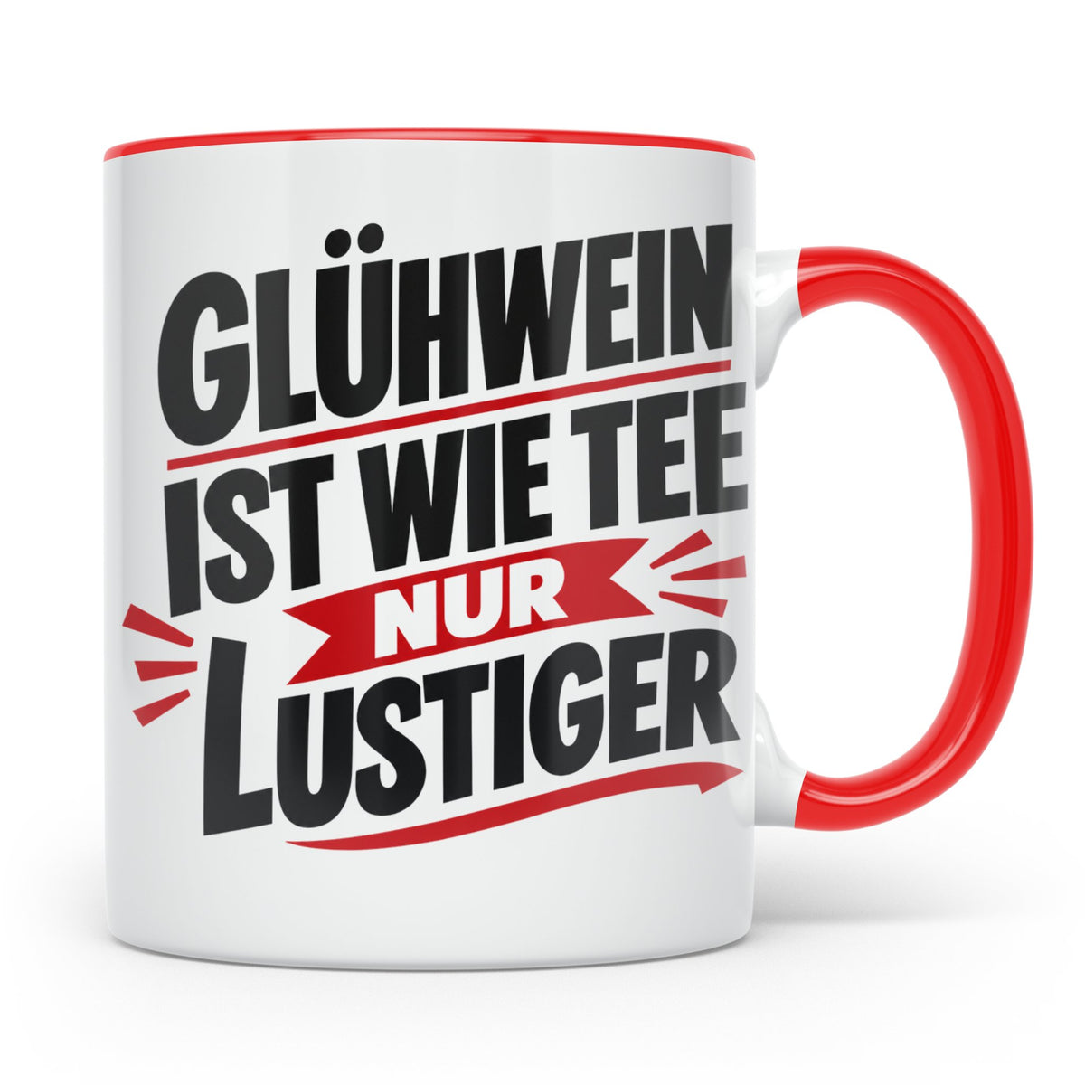 Glühwein Tasse mit Spruch 'ist wie Tee nur lustiger' Weihnac – Rot [farbe:rot]