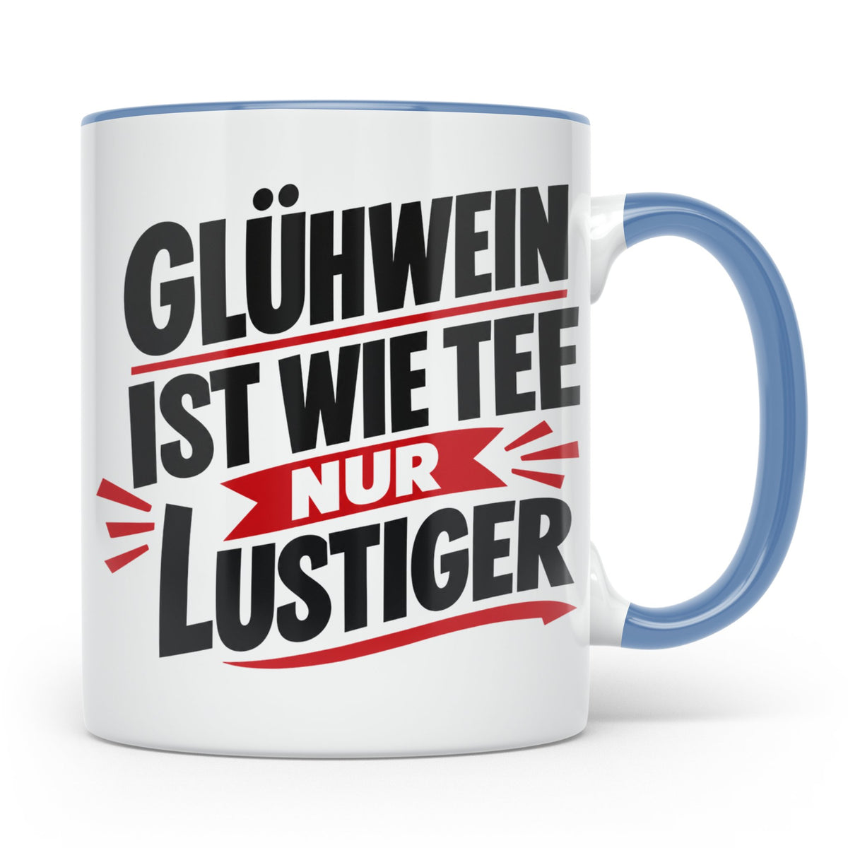 Glühwein Tasse mit Spruch 'ist wie Tee nur lustiger' Weihnac – Blau [farbe:blau]