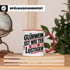 Glühwein Tasse mit Spruch 'ist wie Tee nur lustiger' Weihnac – Rot [farbe:rot]
