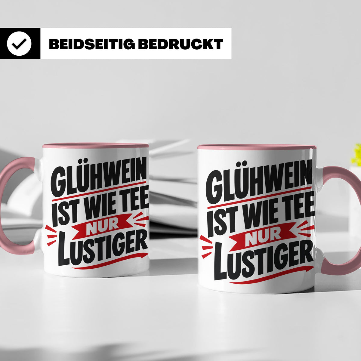 Glühwein Tasse mit Spruch 'ist wie Tee nur lustiger' Weihnac – Rosa [farbe:rosa]