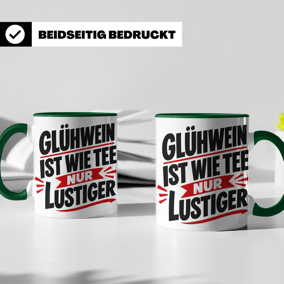 Glühwein Tasse mit Spruch 'ist wie Tee nur lustiger' Weihnac – Grün [farbe:grün]