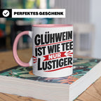 Glühwein Tasse mit Spruch 'ist wie Tee nur lustiger' Weihnac – Rosa [farbe:rosa]