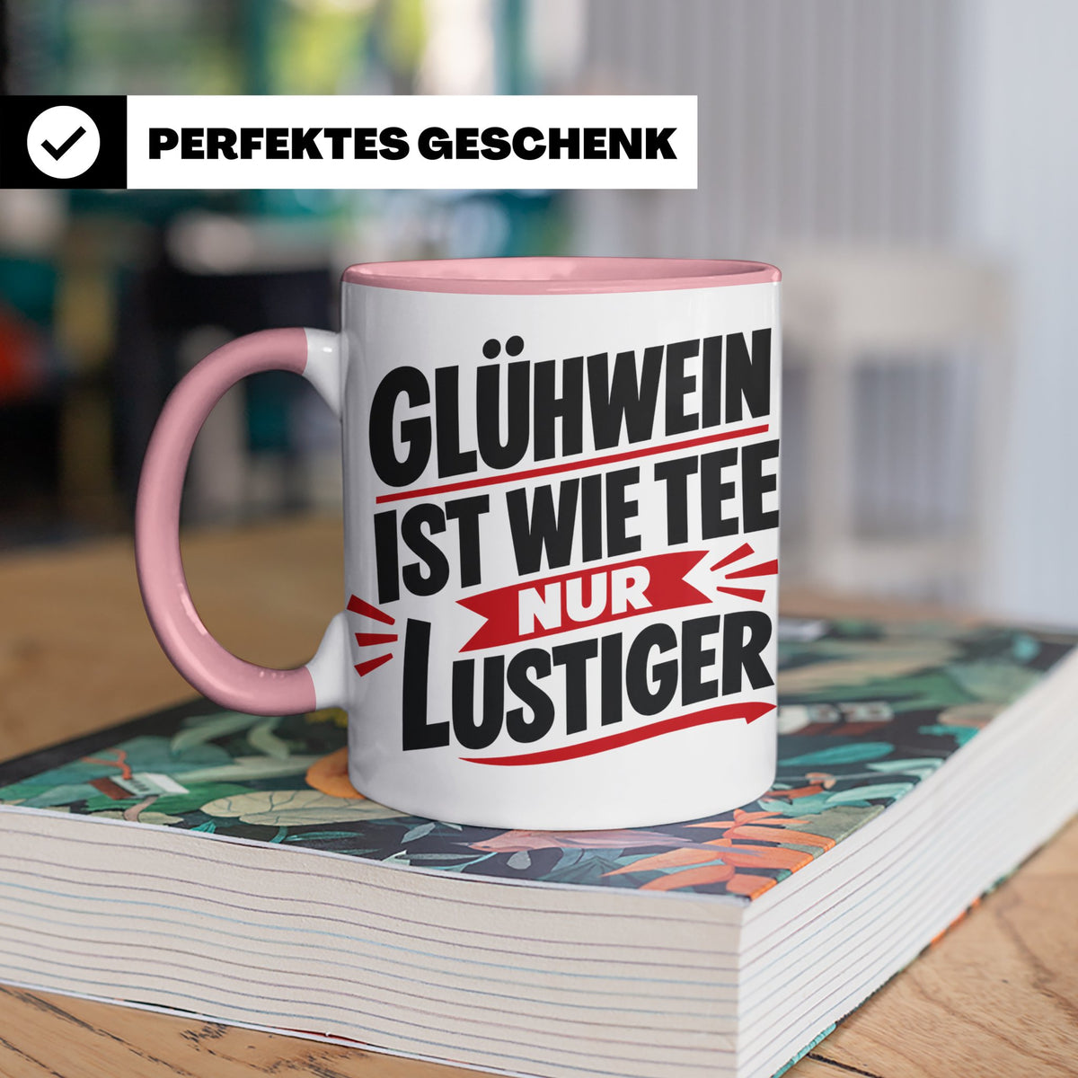 Glühwein Tasse mit Spruch 'ist wie Tee nur lustiger' Weihnac – Rosa [farbe:rosa]