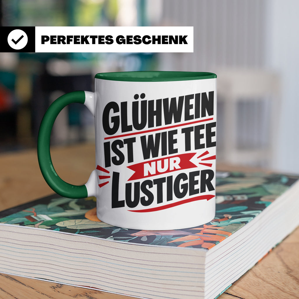 Glühwein Tasse mit Spruch 'ist wie Tee nur lustiger' Weihnac – Grün [farbe:grün]