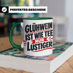 Glühwein Tasse mit Spruch 'ist wie Tee nur lustiger' Weihnac – Grün [farbe:grün]
