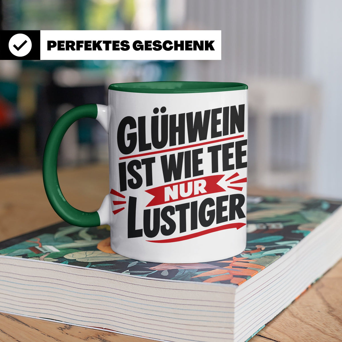 Glühwein Tasse mit Spruch 'ist wie Tee nur lustiger' Weihnac – Grün [farbe:grün]