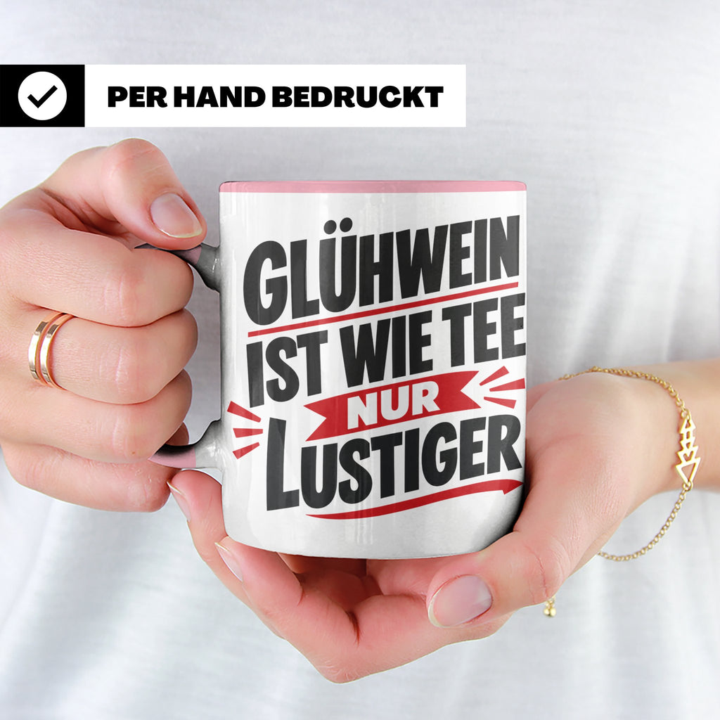 Glühwein Tasse mit Spruch 'ist wie Tee nur lustiger' Weihnac – Rosa [farbe:rosa]
