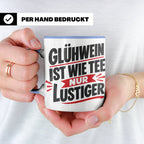 Glühwein Tasse mit Spruch 'ist wie Tee nur lustiger' Weihnac – Blau [farbe:blau]