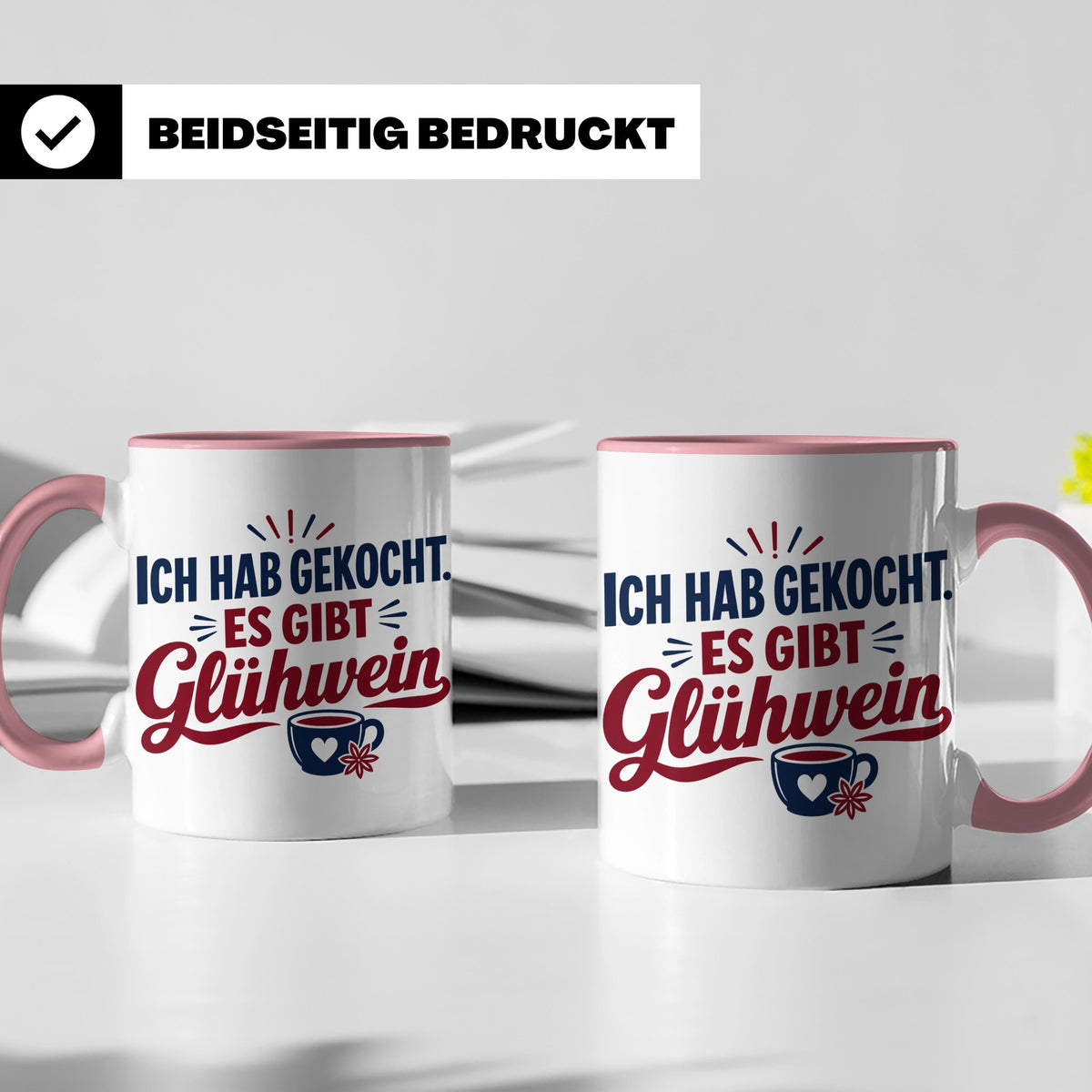 Glühwein Tasse 'Ich hab gekocht', lustiger Weihnachtsmarkt B – Rosa [farbe:rosa]