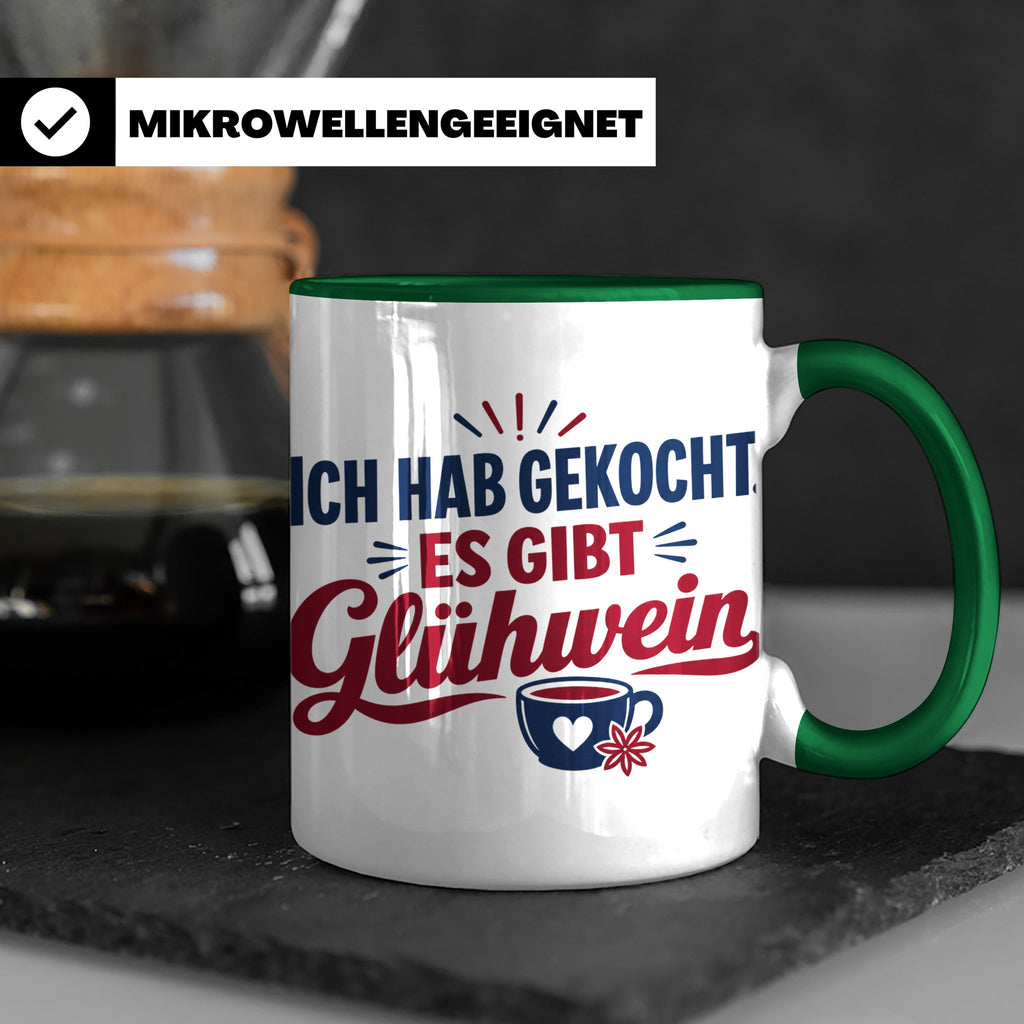 Glühwein Tasse 'Ich hab gekocht', lustiger Weihnachtsmarkt B – Grün [farbe:grün]