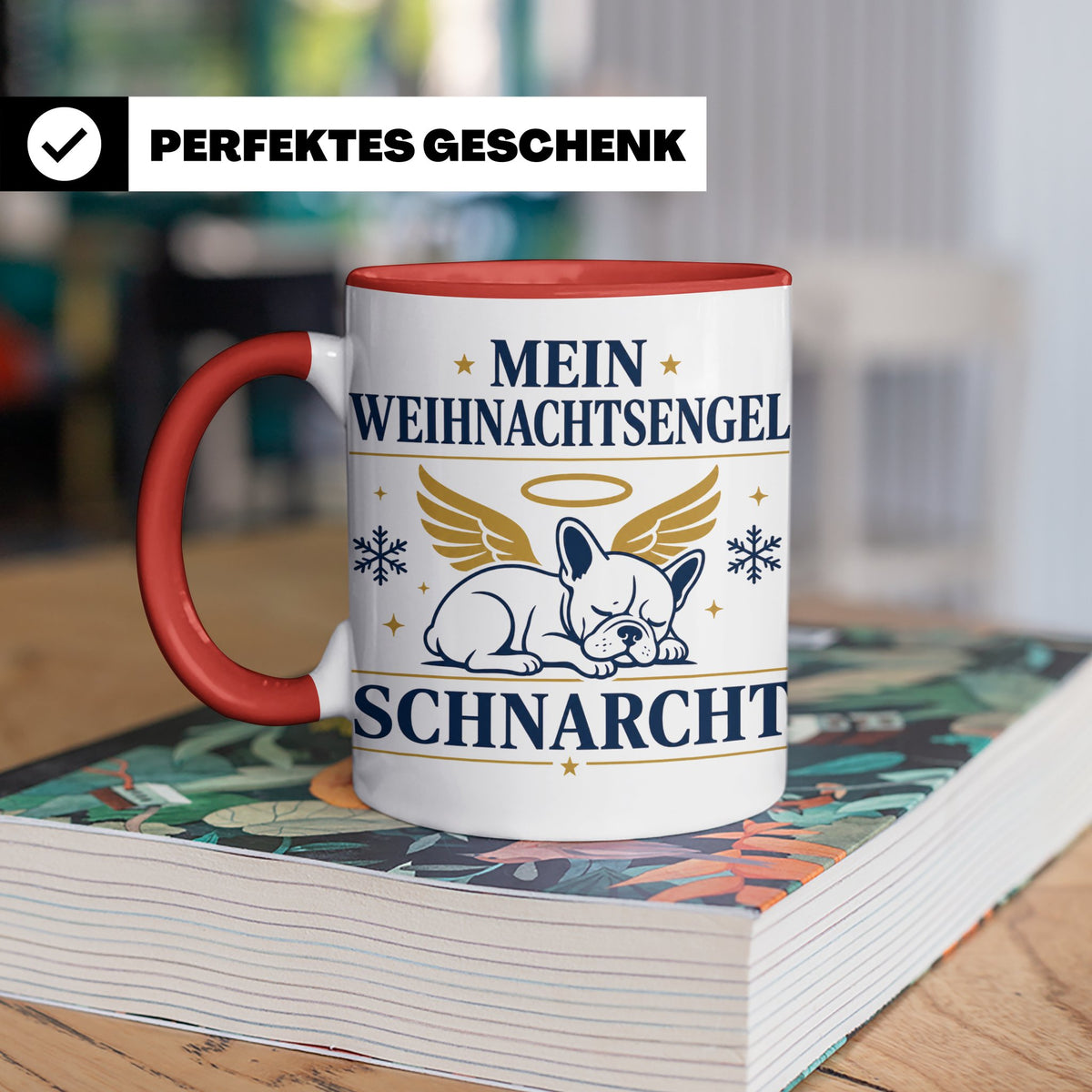 Französische Bulldogge Tasse Mein Weihnachtsengel schnarcht, – Rot [farbe:rot]