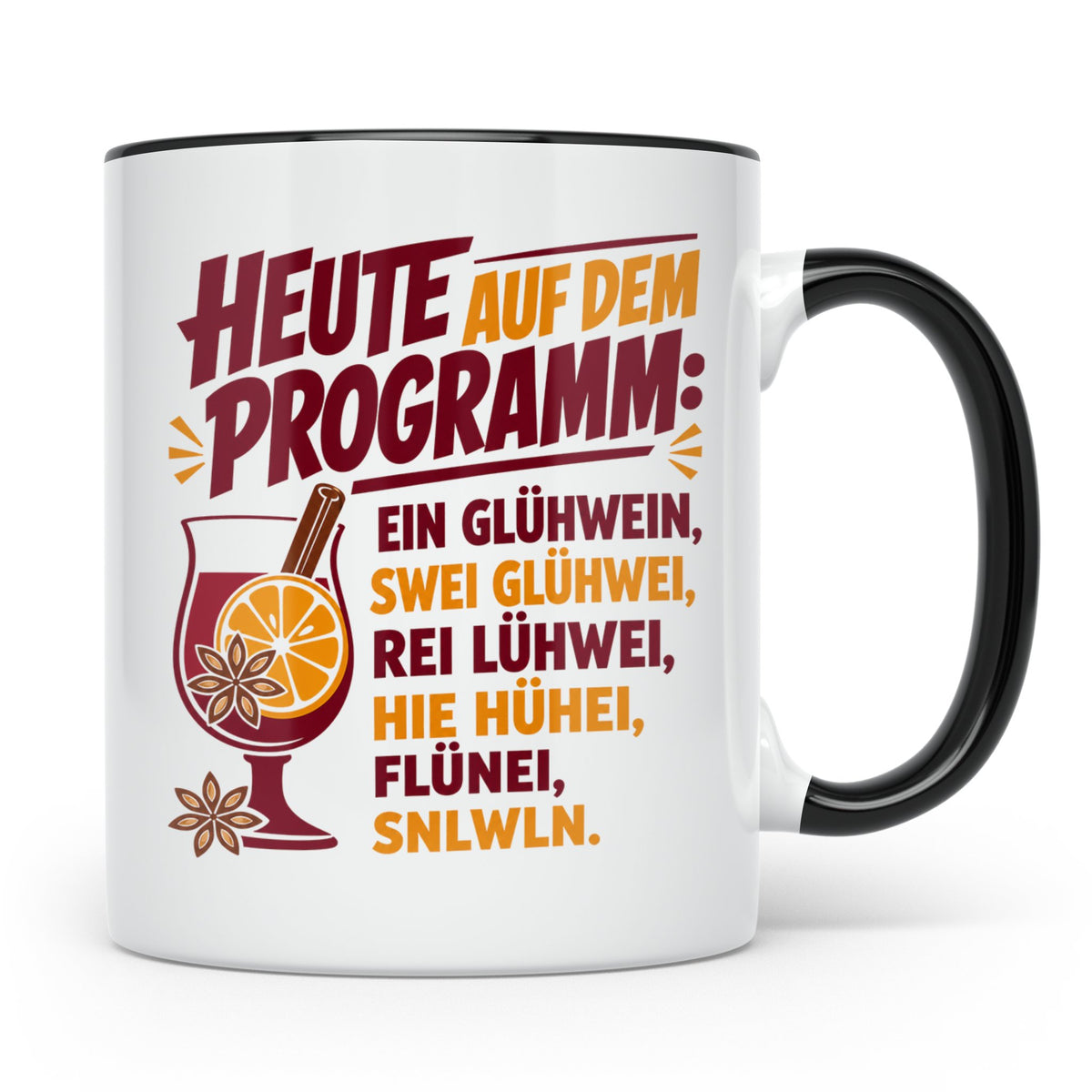 Glühwein Tasse mit lustigem Spruch Heute auf dem Programm: E – Schwarz [farbe:schwarz]