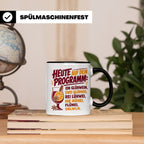 Glühwein Tasse mit lustigem Spruch Heute auf dem Programm: E – Schwarz [farbe:schwarz]