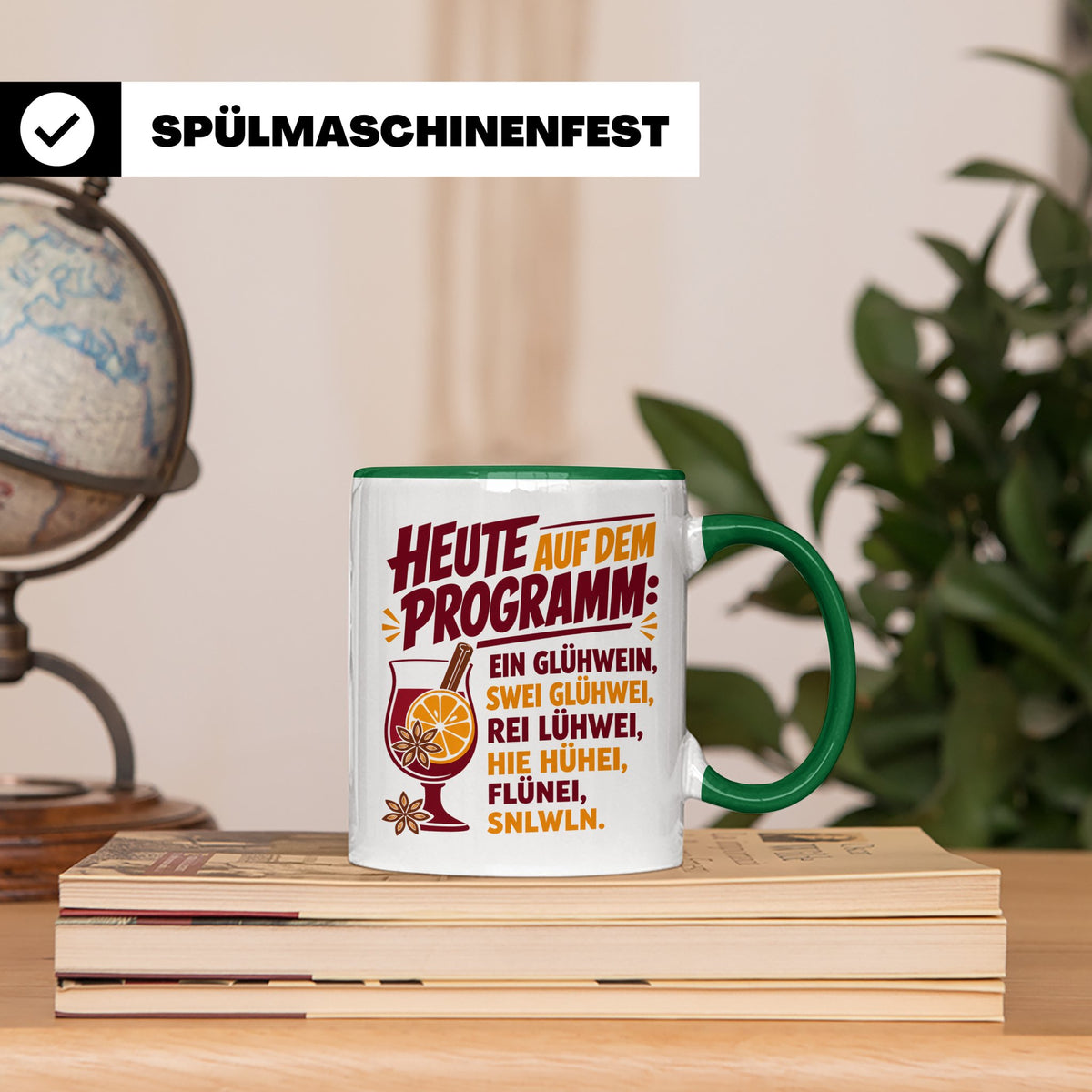 Glühwein Tasse mit lustigem Spruch Heute auf dem Programm: E – Grün [farbe:grün]