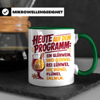 Glühwein Tasse mit lustigem Spruch Heute auf dem Programm: E – Grün [farbe:grün]