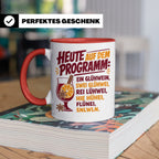 Glühwein Tasse mit lustigem Spruch Heute auf dem Programm: E – Rot [farbe:rot]