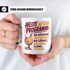 Glühwein Tasse mit lustigem Spruch Heute auf dem Programm: E – Weiß [farbe:weiß]