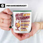 Glühwein Tasse mit lustigem Spruch Heute auf dem Programm: E – Grün [farbe:grün]