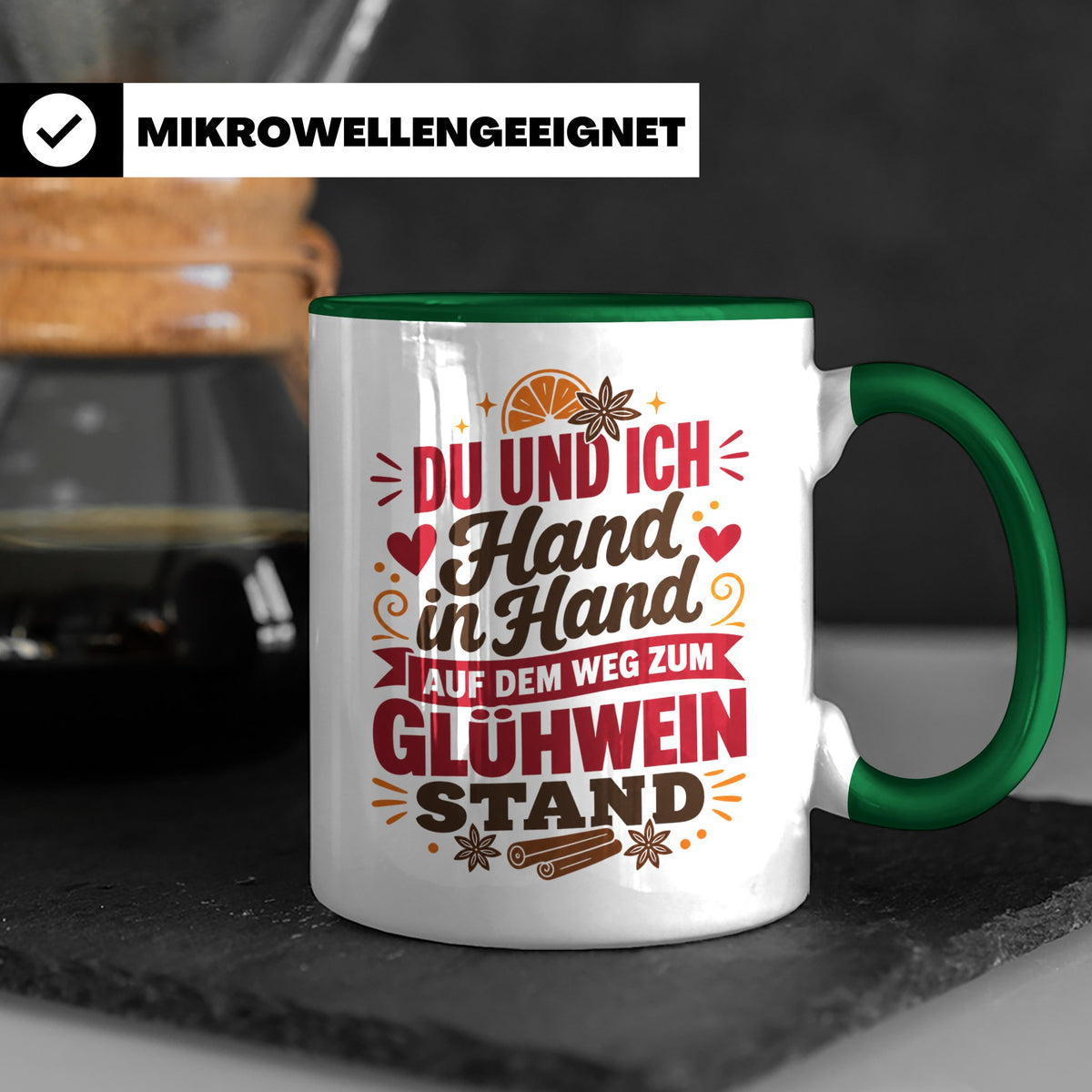 Glühwein Tasse Du und Ich Hand in Hand, lustiger Spruch Weih – Grün [farbe:grün]