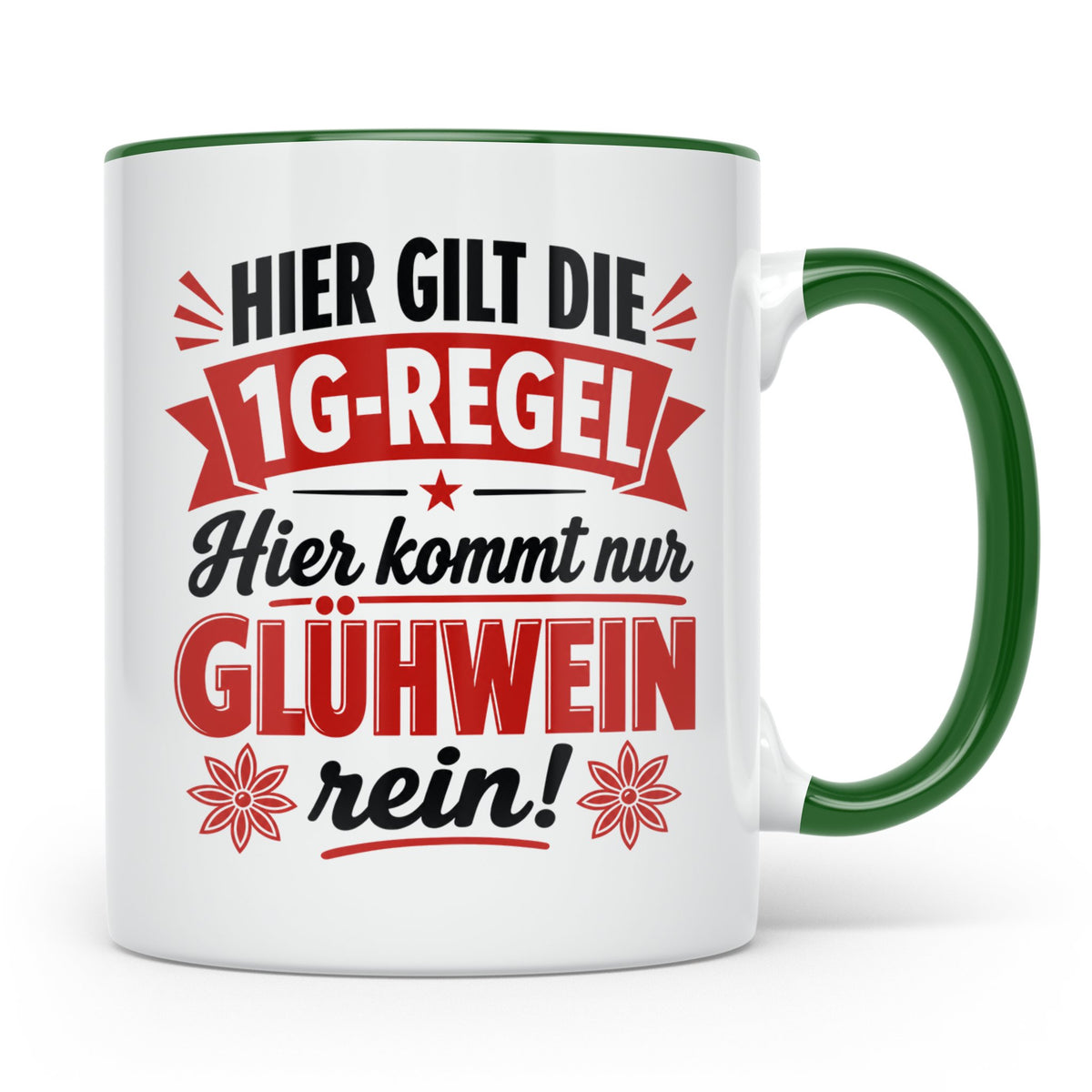 Glühwein Tasse 1G Regel, lustiger Weihnachtsmarkt Becher, Ge – Grün [farbe:grün]