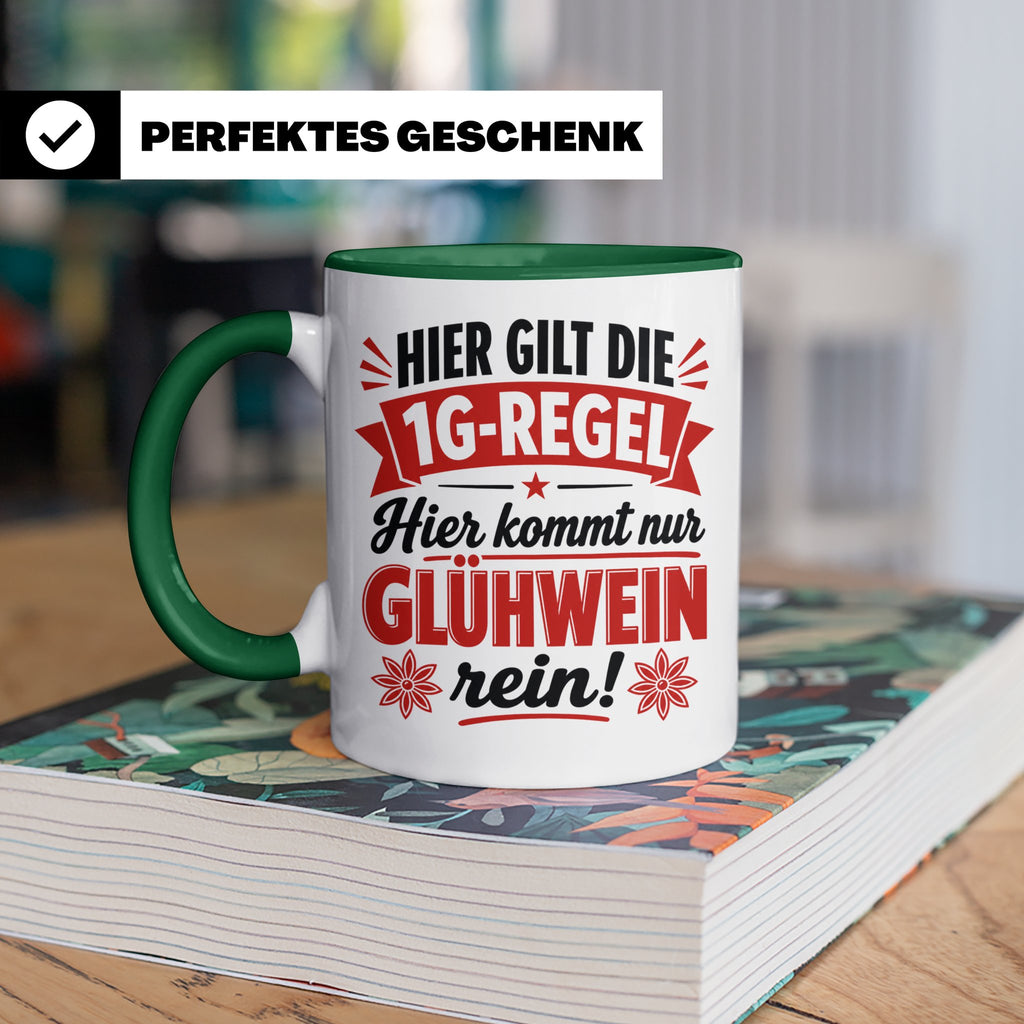 Glühwein Tasse 1G Regel, lustiger Weihnachtsmarkt Becher, Ge – Grün [farbe:grün]