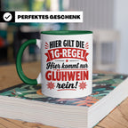 Glühwein Tasse 1G Regel, lustiger Weihnachtsmarkt Becher, Ge – Grün [farbe:grün]