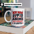 Anime Tasse mit Spruch Ich mag Anime und vielleicht 3 Leute, – Weiß [farbe:weiß]