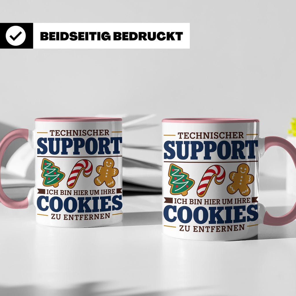 Technischer Support Tasse Cookies entfernen lustig Geschenki – Rosa [farbe:rosa]