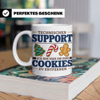 Technischer Support Tasse Cookies entfernen lustig Geschenki – Weiß [farbe:weiß]