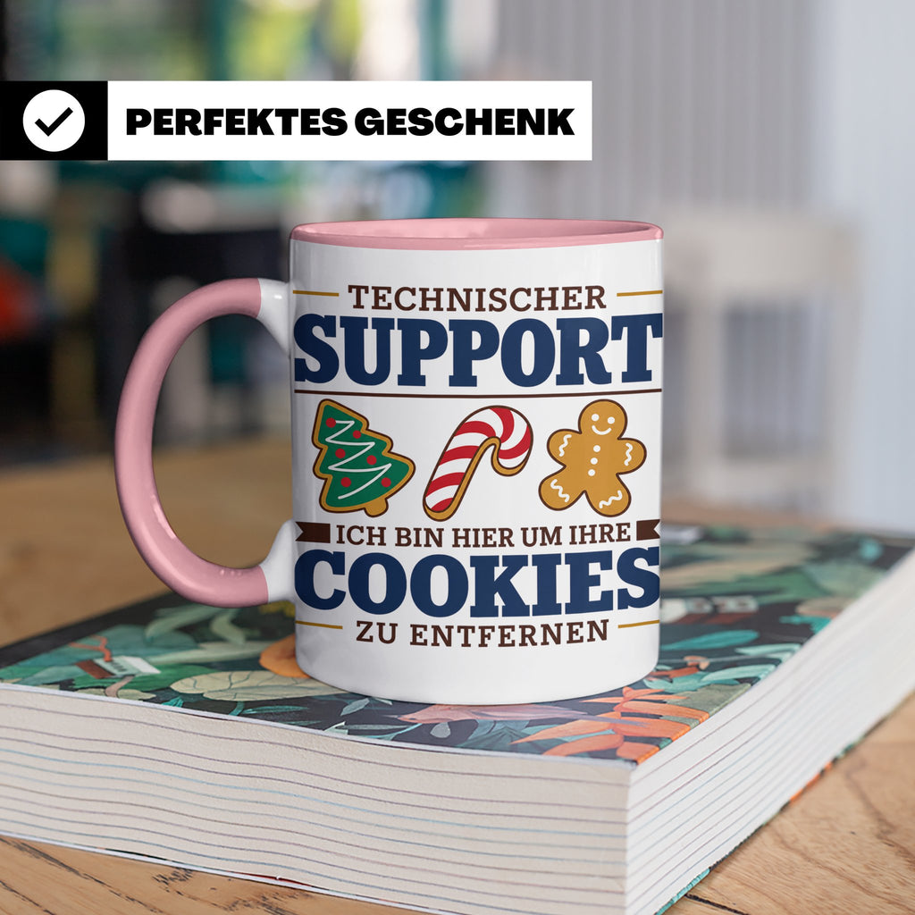 Technischer Support Tasse Cookies entfernen lustig Geschenki – Rosa [farbe:rosa]