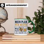 Handwerker Tasse Mein Plan für Heute lustiger Spruch für Sch – Grün [farbe:grün]