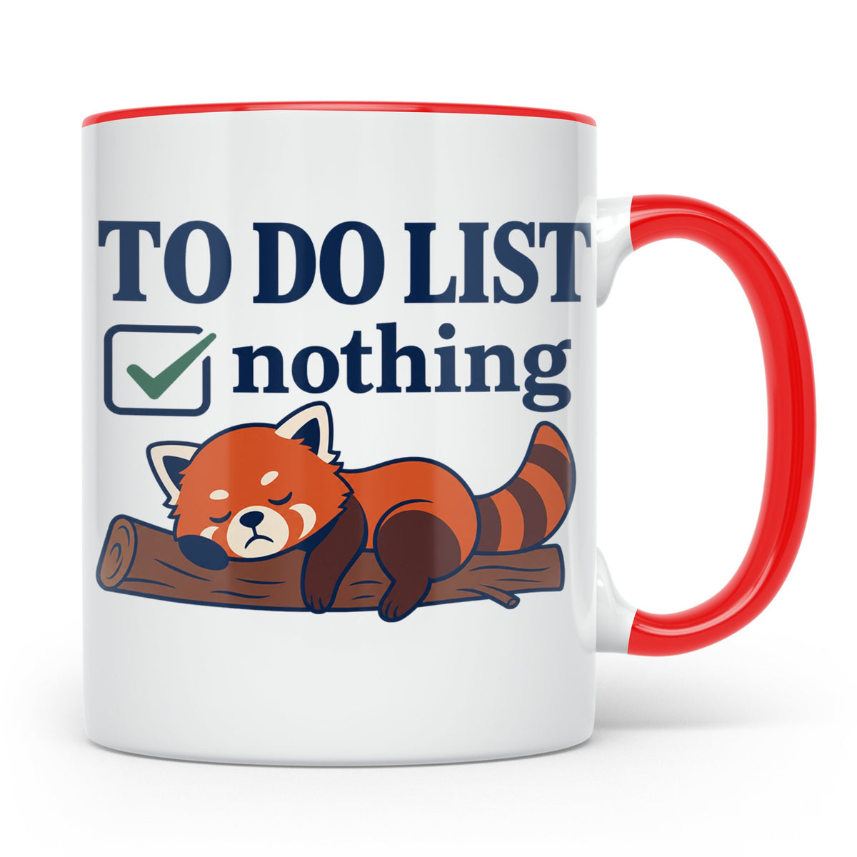 Roter Panda Tasse mit Spruch 'To Do List Nothing' lustig für – Rot [farbe:rot]
