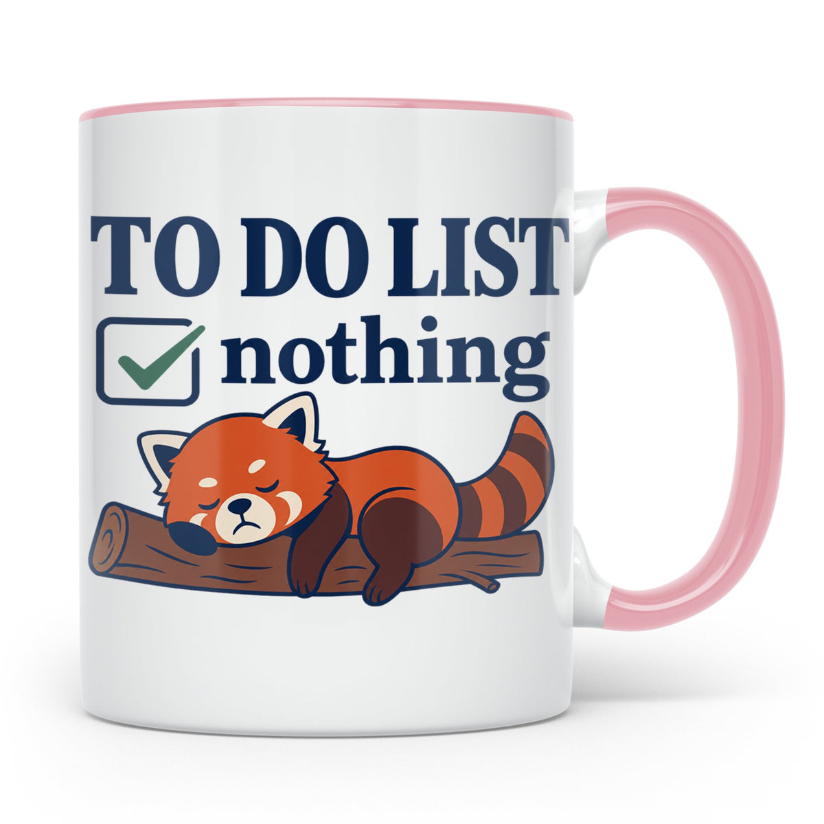 Roter Panda Tasse mit Spruch 'To Do List Nothing' lustig für – Rosa [farbe:rosa]
