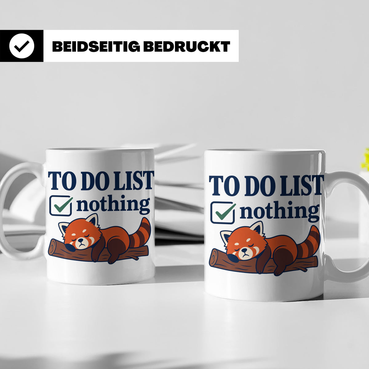 Roter Panda Tasse mit Spruch 'To Do List Nothing' lustig für – Weiß [farbe:weiß]