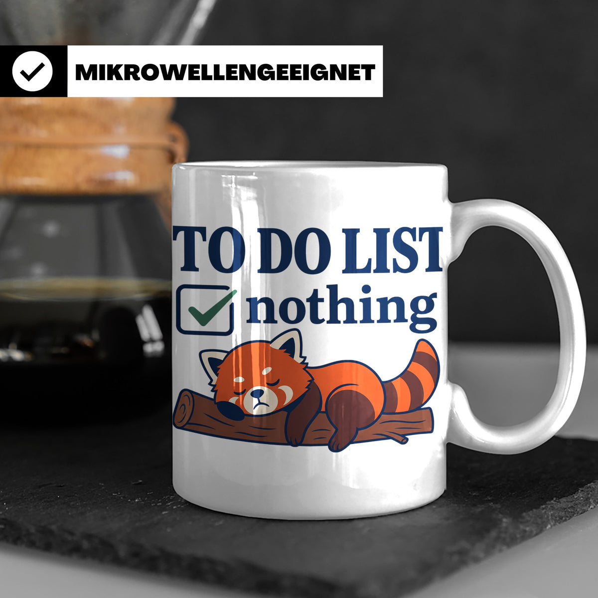 Roter Panda Tasse mit Spruch 'To Do List Nothing' lustig für – Weiß [farbe:weiß]