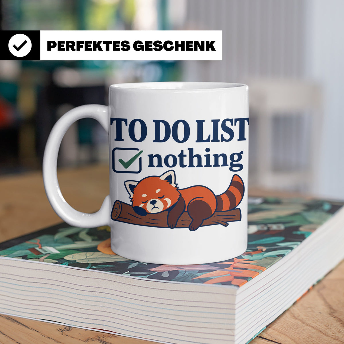 Roter Panda Tasse mit Spruch 'To Do List Nothing' lustig für – Weiß [farbe:weiß]
