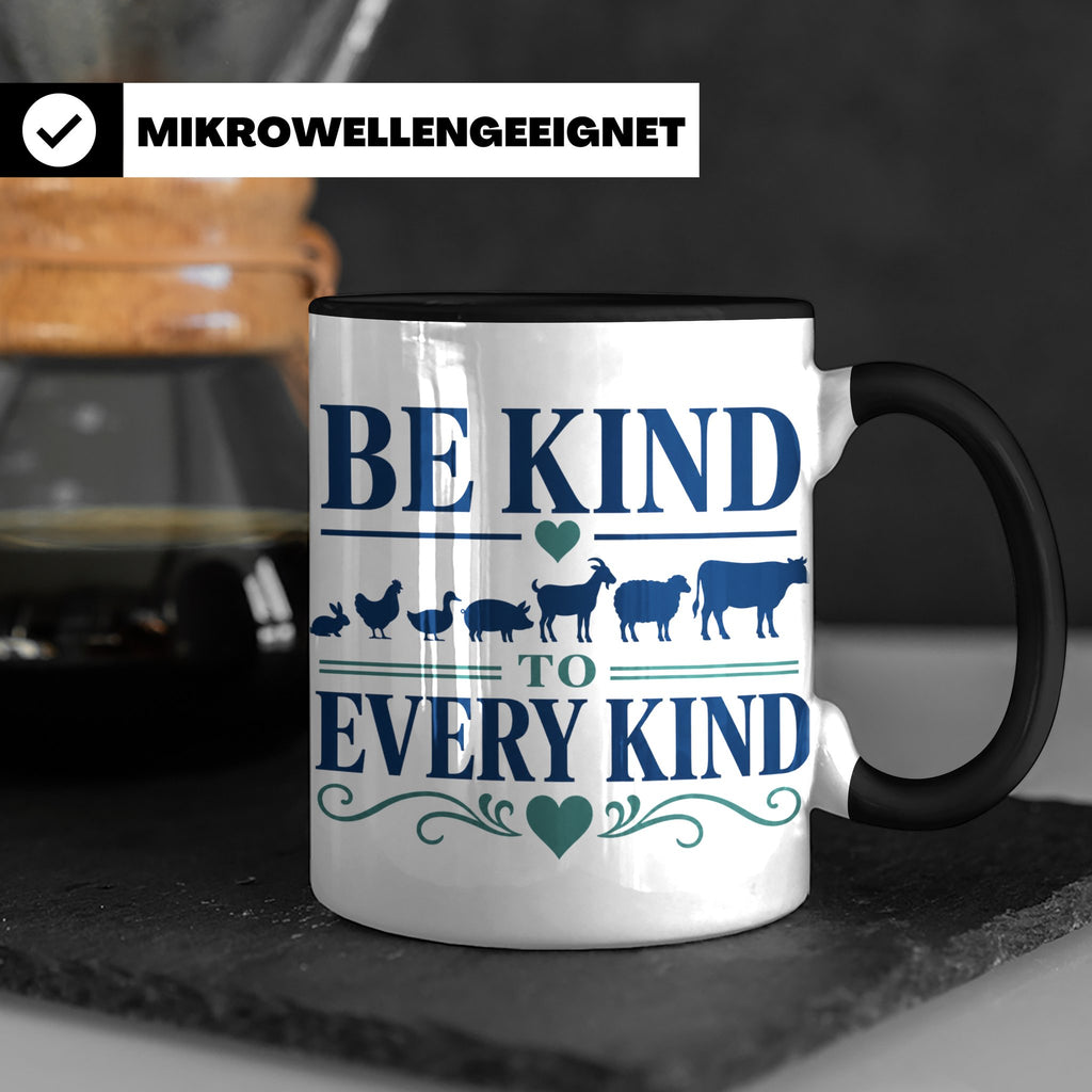 Vegan Tasse Be Kind To Every Kind | Tierschutz Spruch Kaffee – Schwarz [farbe:schwarz]